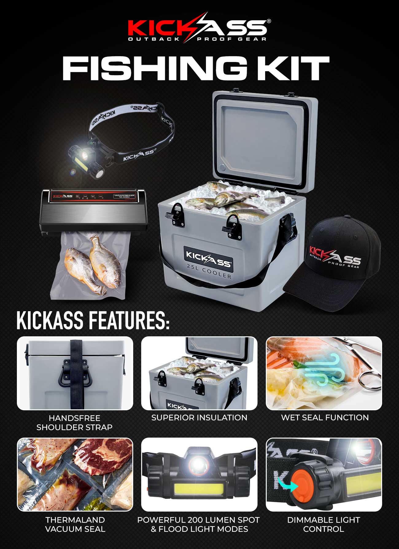 KickAss Fishing Kit! Including a 25L Cooler, Head torch, Vacuum Sealer & Hat.